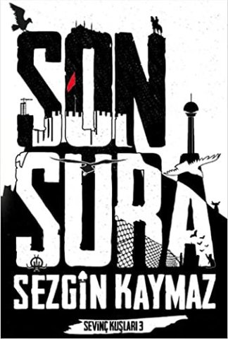 Sevinci Kuşları 3 - Son Söze