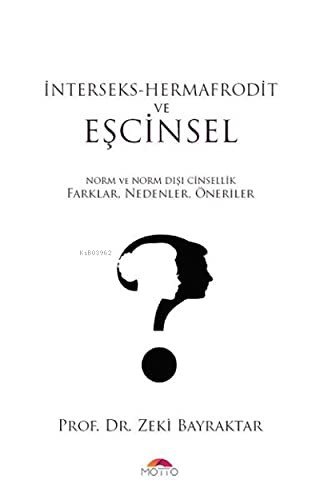 İnterseks - Hermafrodit ve Eşcinsel