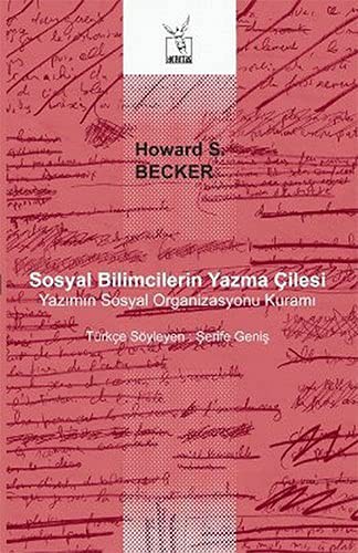 Sosyal Bilimcilerin Yazma Çilesi Yazımın Sosyal Organizasyonu Kuramı