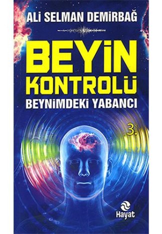 Beyin Kontrolü-Beynimdeki Yabancı