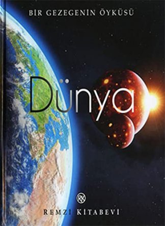 Dünya: Bir Gezegenin Yaşam Öyküsü