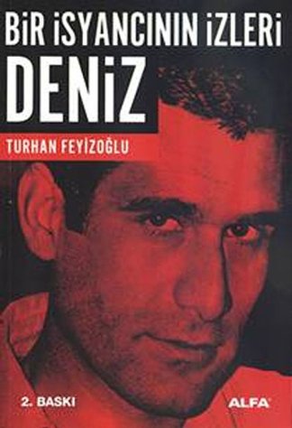 Bir İsyancının İzleri - Deniz
