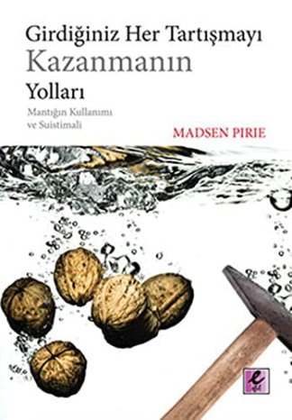 Girdiğiniz Her Tartışmayı Kazanmanın Yolları