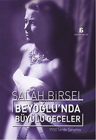 Beyoğlu'nda Büyülü Geceler -1950'lerde Sinema