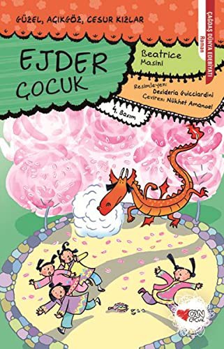 Güzel, Açıkgöz, Cesur Kızlar 4 - Ejder Çocuk