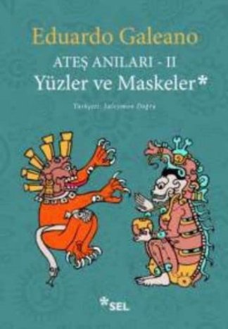 Yüzler ve Maskeler - Ateş Anıları 2