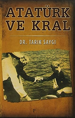 Atatürk ve Kral