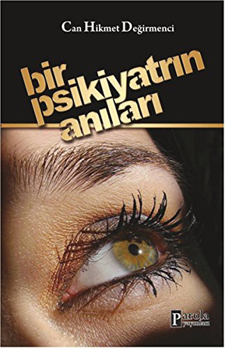 Bir Psikiyatristin Anıları