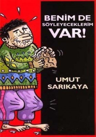 Benim de Söyleyeceklerim Var - Bir