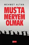 Muş'ta Meryem olmak