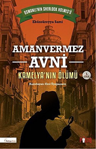 Amanvermez Avni - Kamelya'nin Olumu 1. Cilt