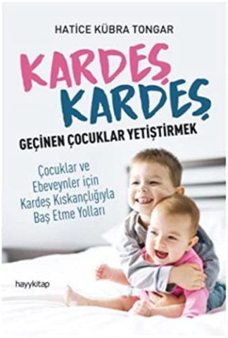 Kardeş Kardeş Geçinen Çocuklar Yetiştirmek