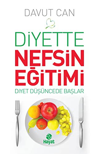 Diyette Nefsin Eğitimi (ı harfi kontrol edilmeli)