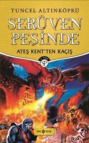 Ateş Kent'ten Kaçış-Serüven Peşinde 2