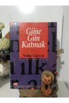 Güne gün katmak