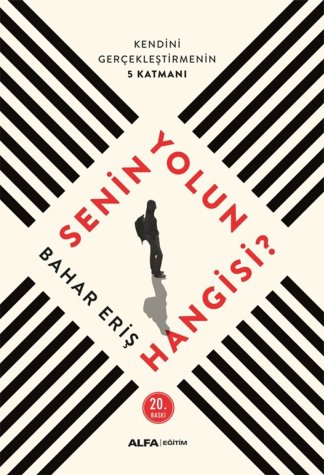 Senin Yolun Hangisi
