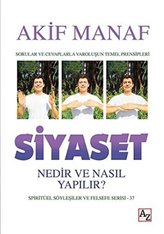 Siyaset Nedir ve Nasil Yapilir?