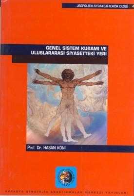 Genel Sistem Kuramı ve Uluslararası Siyasetteki Yeri