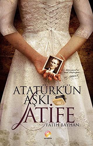 Atatürk'ün Aşkı Latife