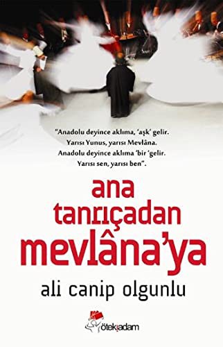 Ana Tanrıça'dan Mevlana'ya