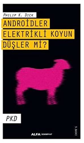 Androidler Elektrikli Koyun Düşler Mi?