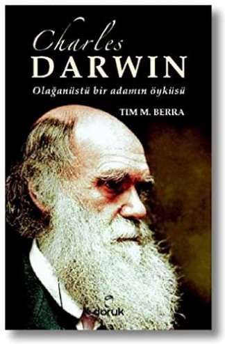 Charles Darwin - Olağanüstü Bir Adamın Öyküsü