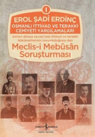Osmanlı İttihad ve Terakki Cemiyeti Yargılamaları Vols.I-II-III
