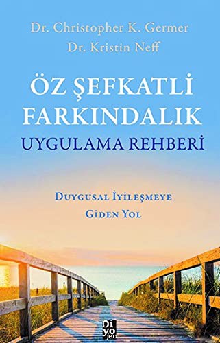 Öz Şefkatli Farkındalık Uygulama Rehberi