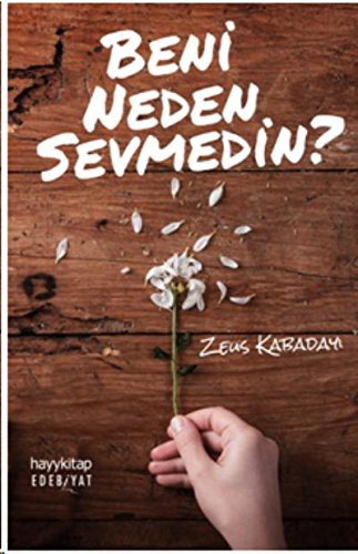 Beni Neden Sevmedin?
