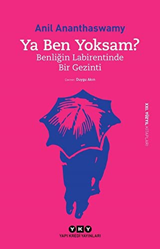 Ya Ben Yoksam? - Benliğin Labirentinde Bir Gezinti
