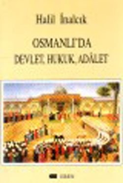 Osmanlı'da devlet, hukuk, adâlet