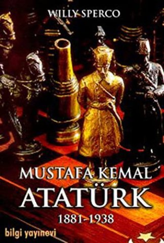 Mustafa Kemal Atatürk 1881-1938