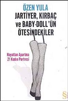 Jartiyer, kırbaç ve baby-doll'ün ötesindekiler