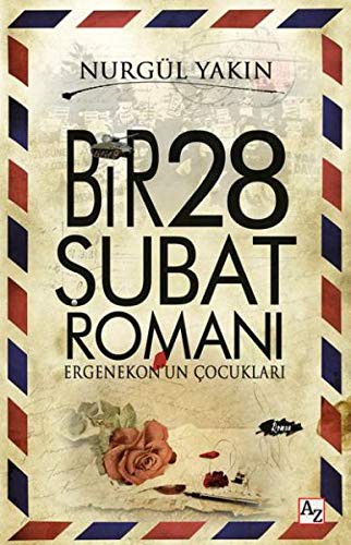 Bir 28 Şubat Romanı; Ergenekon'un Çocukları