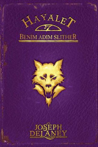 Hayalet Benim Adım Slither