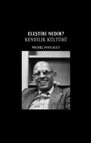 Elestiri Nedir?; Kendilik Kültürü