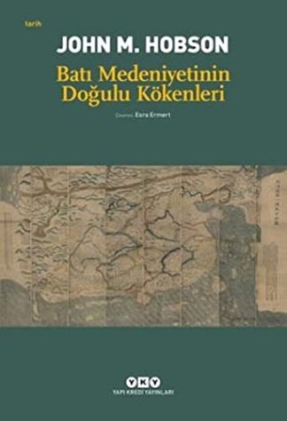 Batı Medeniyetinin Dogulu Kökenleri