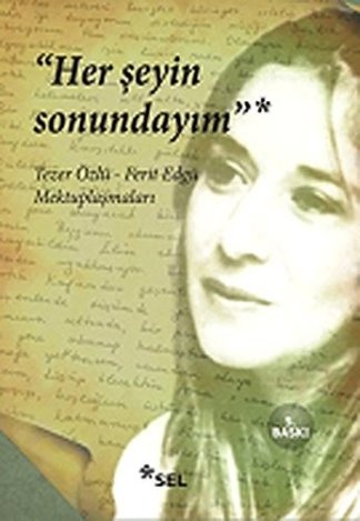 Her şeyin sonundayım
