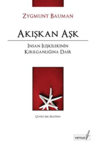 Akışkan Aşk İnsan İlişkilerinin Kırılganlığına Dair