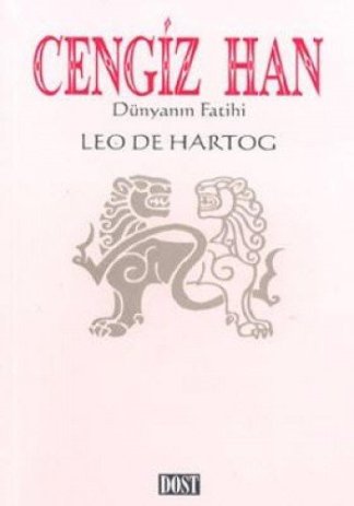 Cengiz Han Dünyanın Fatihi