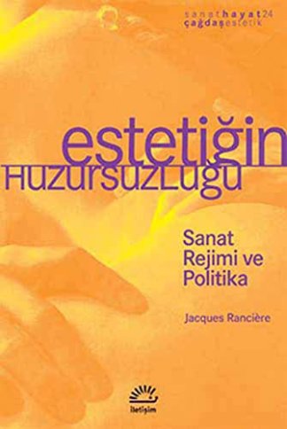 Estetiğin Huzursuzluğu