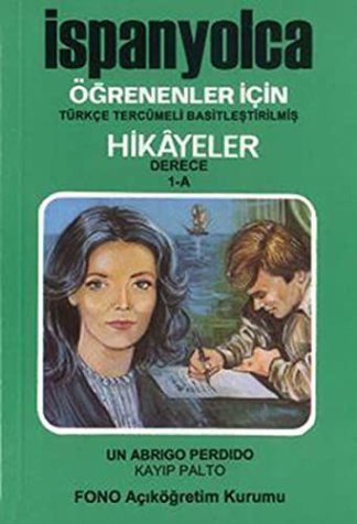 İspanyolca Öğrenenler İçin Hikayeler 1-a