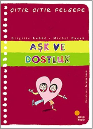 Çıtır Çıtır Felsefe 21 - Aşk ve Dostluk