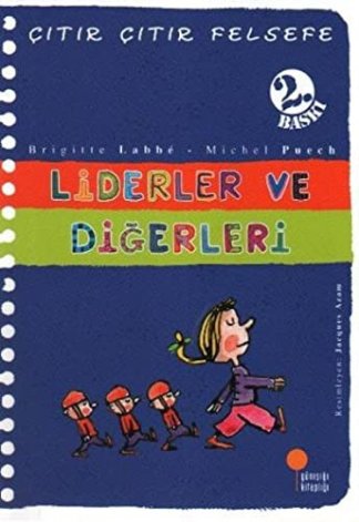 Liderler ve Diğerleri - Çıtır Çıtır Felsefe 13