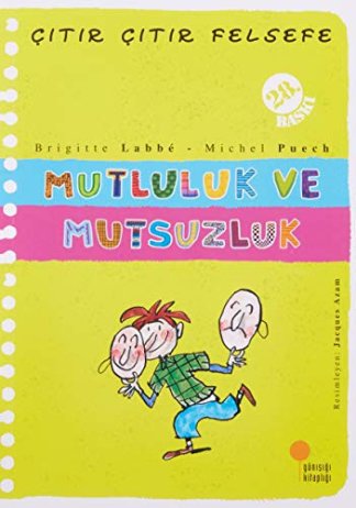 Çıtır Çıtır Felsefe 12 - Mutluluk ve Mutsuzluk