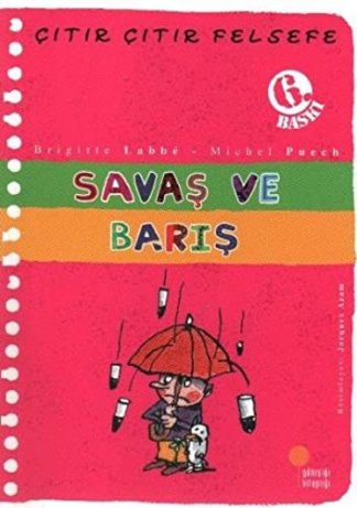 Çıtır Çıtır Felsefe 7 - Savaş ve Barış
