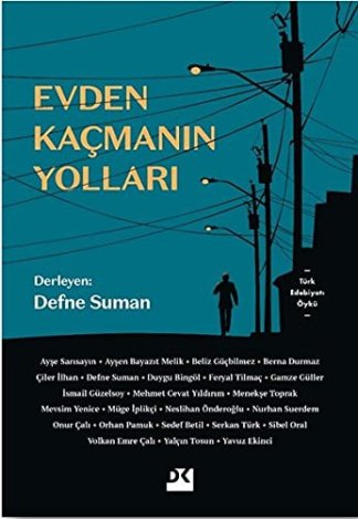 Evden Kaçmanın Yolları