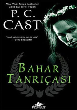 Bahar Tanrıçası; Tanrıça Serisi 2.Kitap
