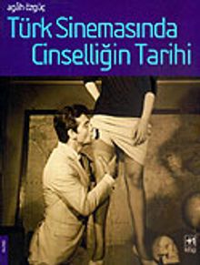 Türk sinemasında cinselliğin tarihi