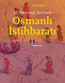 II. Mahmud devrinde Osmanlı İstihbaratı